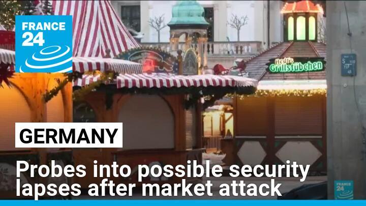 Germany probing possible security lapses after Christmas market attack