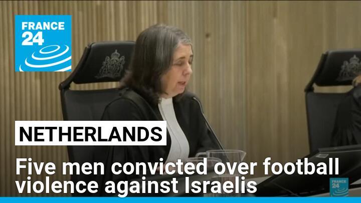 Five men convicted over Amsterdam football violence against Israelis